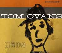 Tom Ovans - Get On Board - Blues - CD