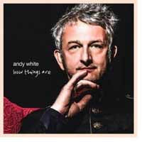 Andy White - How Things Are - Country/Folk - CD