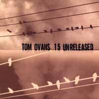 Tom Ovans - 15 Unreleased - Blues - CD