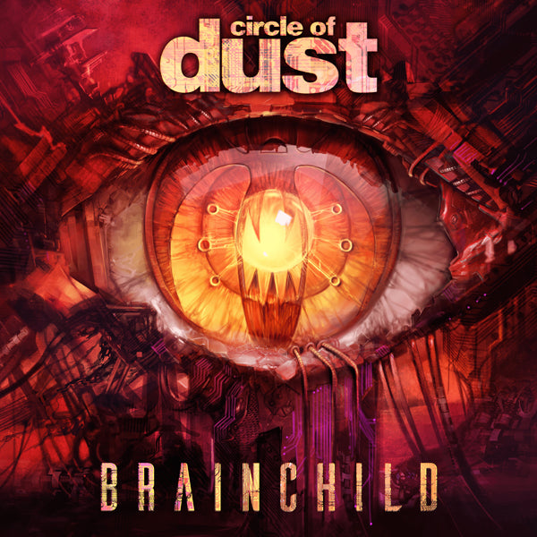 Circle Of Dust - Brainchild (2Lp) - Electronic - DLP