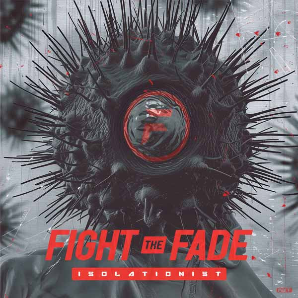 Fight The Fade - Isolationist - Rock - LP