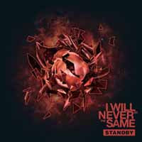 I Will Never Be The Same - Standby + Tornadoes - Rock - DCD