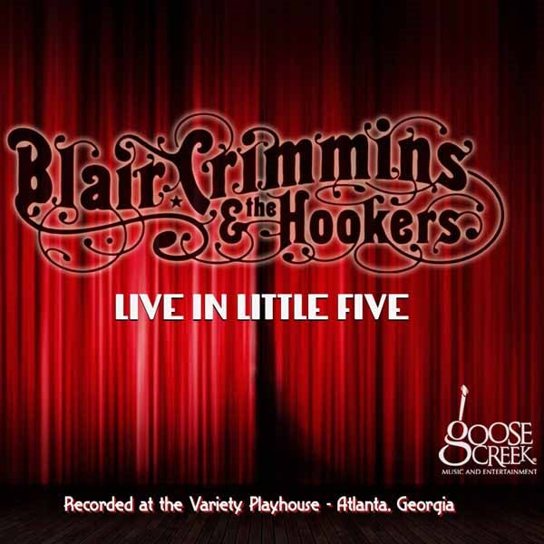 Blair Crimmins & The Hookers - Live In Little Five - Jazz - CD