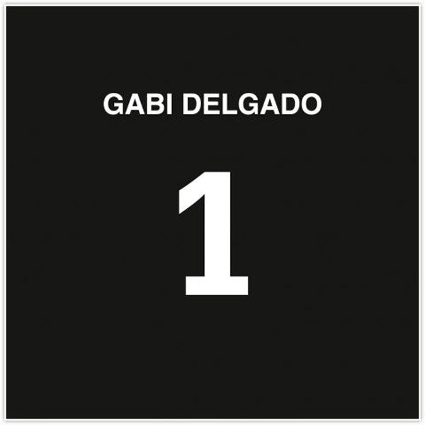 Gabi Delgado - 1 - Electronic - CD