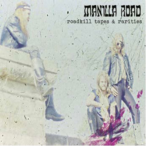 Manilla Road - Roadkill Tapes & Rarities (2Cd) - Metal - DCD