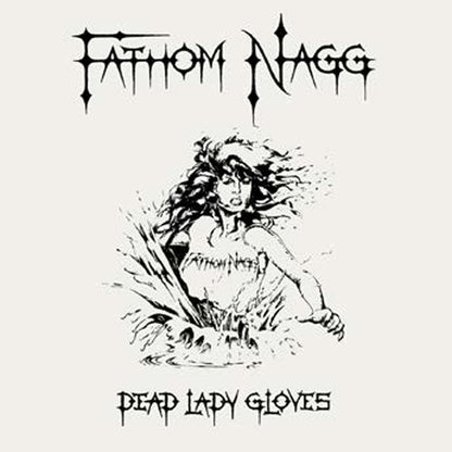 Fathom Nagg - Dead Lady Gloves - Metal - Music CD