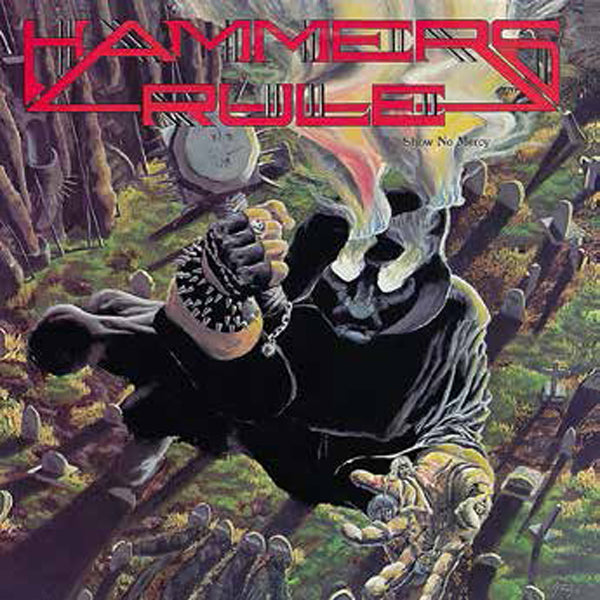 Hammers Rule - Show No Mercy, After The Bomb - Metal - CD