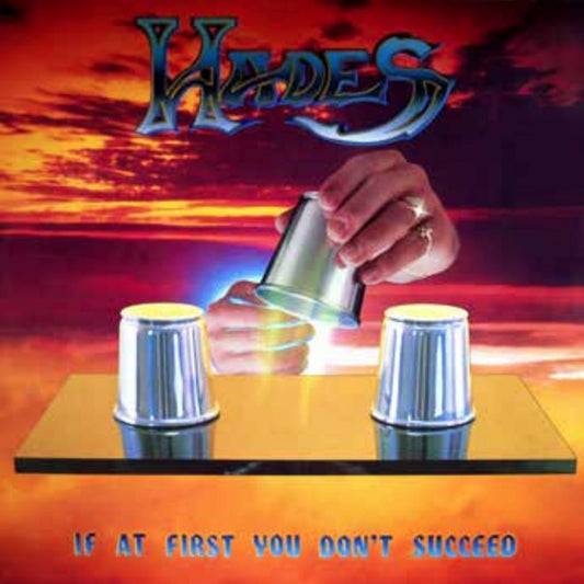 Hades - If At First You DonT Succeed - Metal - LP