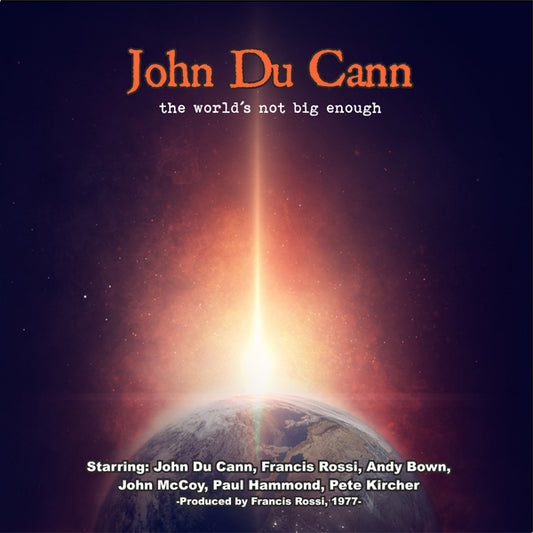 John Du Cann - The WorldS Not Big Enough - Rock - CD