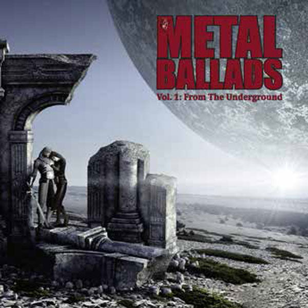Various Artists - Metal Ballads - Vol. 1: From The Underground - Metal - CD