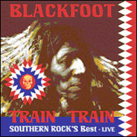Blackfoot - Live - The Train Train.. - Rock - DVD