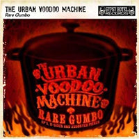 Urban Voodoo Machine, The - Rare Gumbo: Ep'S, B-Sides And Assorted Pieces - Country/Folk - CD