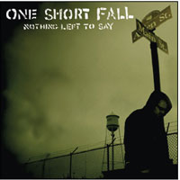 One Short Fall - Nothing Left To Say - Punk - CD
