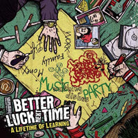 Better Luck Next Time - A Lifetime Of Learning - Punk - CD