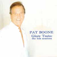 Pat Boone - Glory Train-The Lost Sessions - Country/Folk - CD