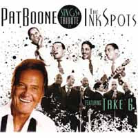 Pat Boone - Sings A Tribute To The Ink Spots Featuring Take 6 - Country/Folk - CD