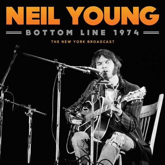 Neil Young - Bottom Line 1974 - Country/Folk - CD