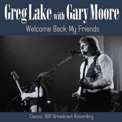 Greg Lake With Gary Moore - Welcome Back My Friends - Rock - CD