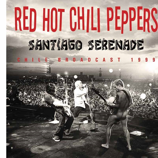 Red Hot Chili Peppers - Santiago Serenade - Rock - CD
