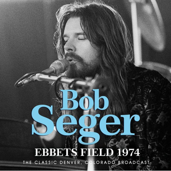 Bob Seger - Ebbets Field 1974 - Rock/Pop - CD
