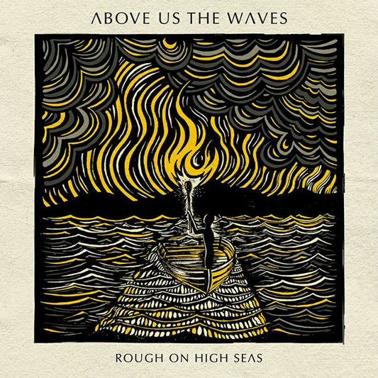 Above Us The Waves - Rough On High Seas - Metal - CDD