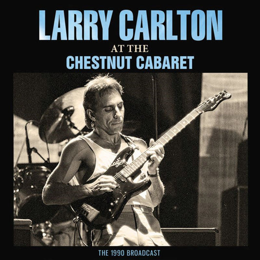 Larry Carlton - At The Chestnut Cabaret - Soul/Funk - CD
