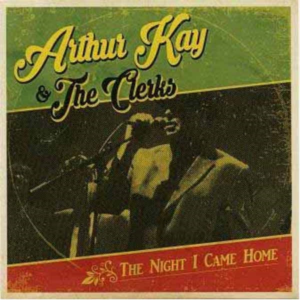 Arthur Kay And The Clerks - The Night I Came Home - Reggae/Ska - LP