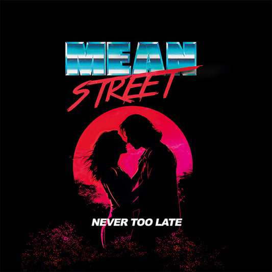 Mean Street - Never Too Late - Rock - CD