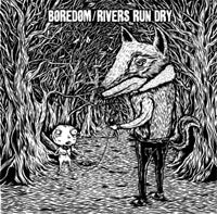Boredom / Rivers Run Dry - Split - Hardcore - LP