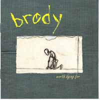 Brody - Worth Dying For - Punk - CD