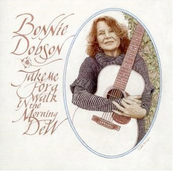 Bonnie Dobson - Take Me For A Walk In The Morning Dew - Country/Folk - CD