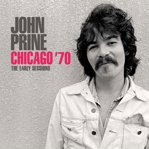 John Prine - Chicago 70 - Country/Folk - CD
