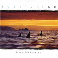 Scott Cossu - Tides Between Us - Jazz - CD