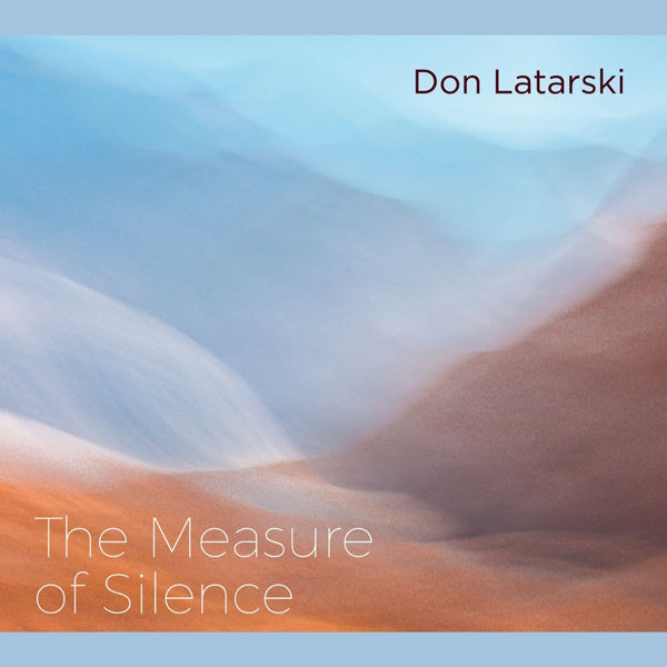Don Latarski - The Measure Of Silence - Country/Folk - CD