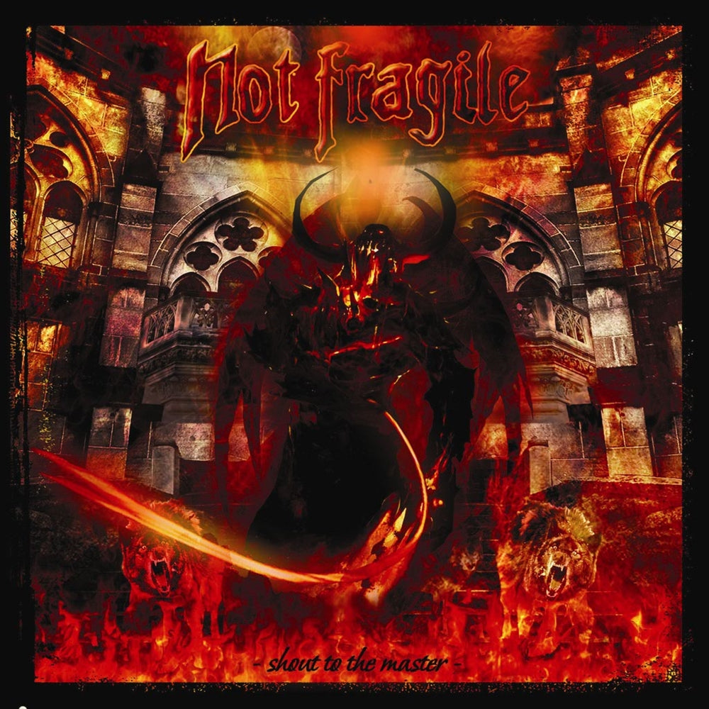Not Fragile - Shout To The Master - Metal - CD