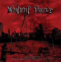 Violent Force - Demo Collection  - Velbert Dead City Ii & Dead City Iii - The Night - Thrash Metal - LP