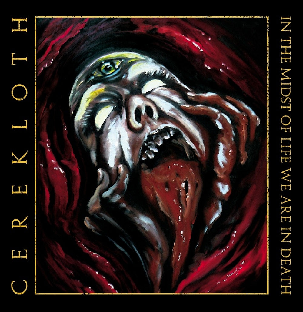 Cerekloth - In The Midst Of Life We Are In Death - Death Metal - CD