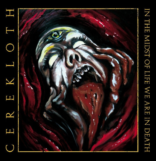 Cerekloth - In The Midst Of Life We Are In Death - Death Metal - CD