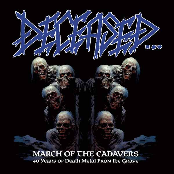 Deceased - March Of The Cadavers / 40 Years Of Death Metal From The Grave - Death Metal - CD