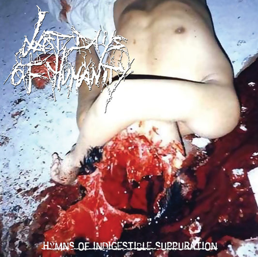 Last Days Of Humanity - Hymns Of Indigestible Suppuration - Grindcore - LP