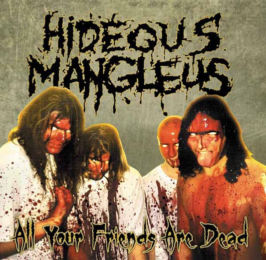 Hideous Mangleus - All Your Friends Are Dead (2Lp Swamp Green/Yellow Swirl/Hot Pink Splatter Vinyl + Obi Strip) - Grindcore - DLP