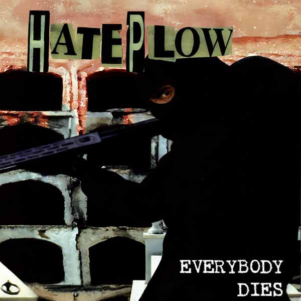 Hateplow - Everybody Dies (Lucky Dip) - <NONE> - LP