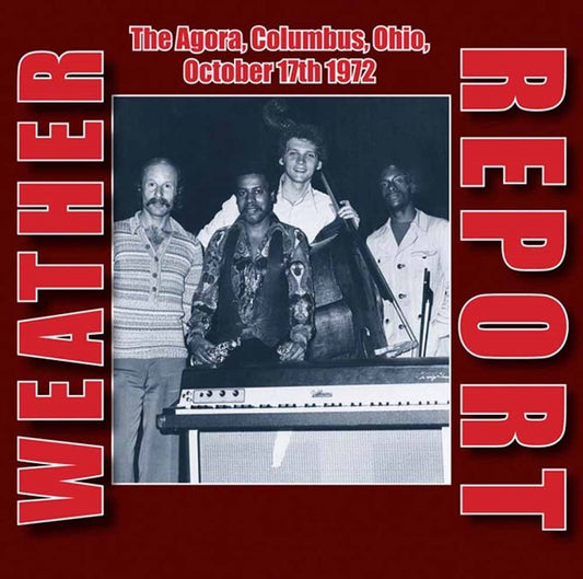 Weather Report - The Agora, Columbus, Ohio, October 17Th 1972 - Jazz - DCD