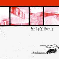 Eureka California - Roadrunners - Indie - LP