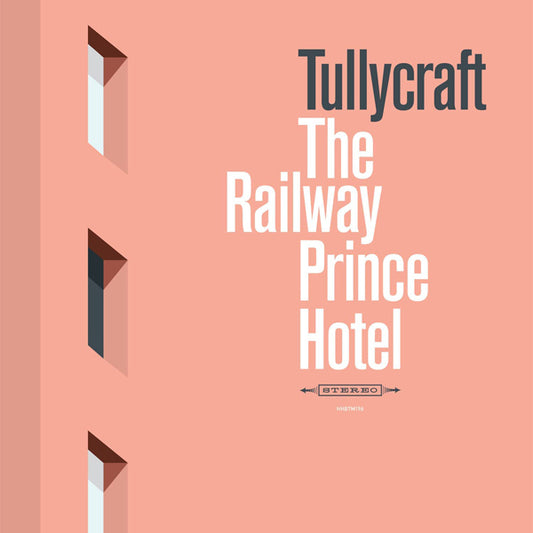 Tullycraft - The Railway Prince Hotel - Punk - LP