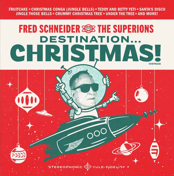 Fred Schneider & The Superions - Destination Christmas - Rock/Pop - LP