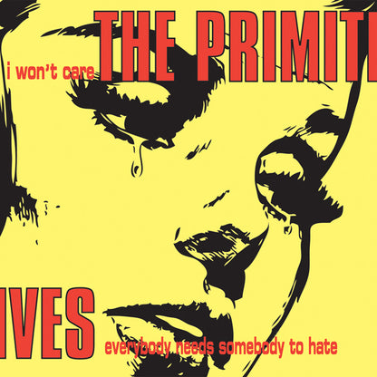 Primitives, The - I Won'T Care - Indie - 7