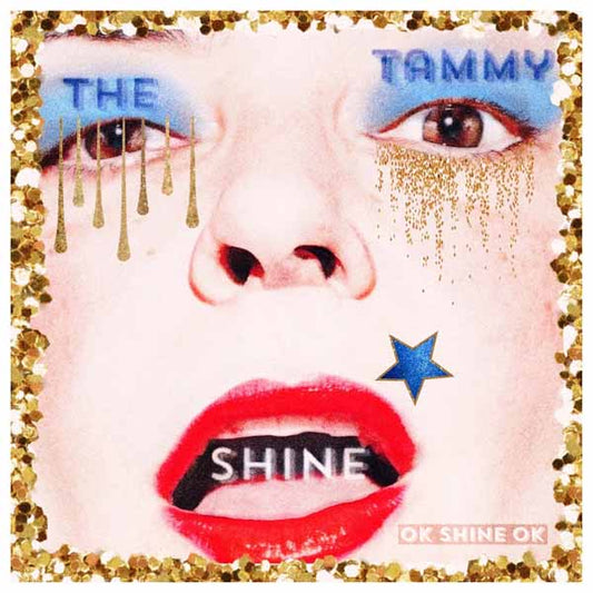 Tammy Shine, The - Ok Shine Ok - Punk - CD