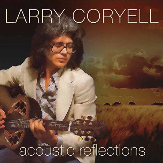 Larry Coryell - Acoustic Reflections - Jazz - CD