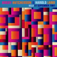 Bobby Hutcherson & Harold Land - Ucla 27 September 1981 - Jazz - CD